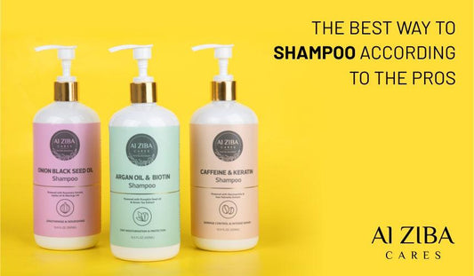 The best way to shampoo according to the Pros - ALZIBA CARES
