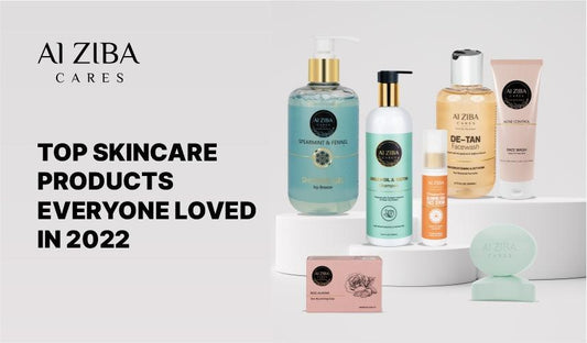 TOP SKINCARE PRODUCTS EVERYONE LOVED IN 2022 - ALZIBA CARES